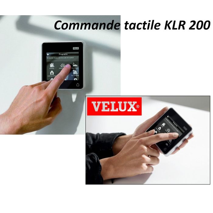 Commande tactile KLR 200 (murale ou télécommande) VELUX remplacé par  SY1805251 - Domo Confort